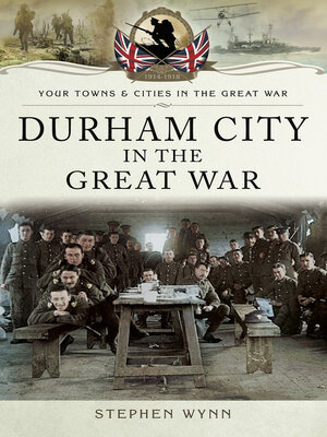 cover image of Durham City in the Great War